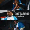 Jay Gutta - Gotta Drop - Single